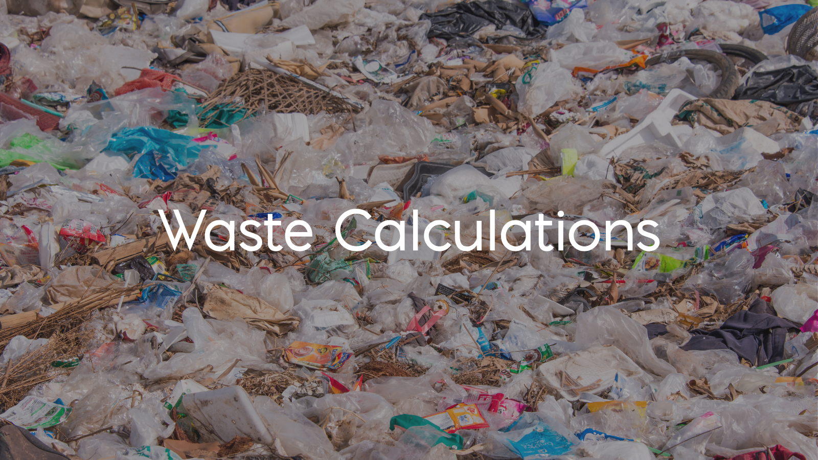 The Role that Companies Play in Sustainability - Waste Calculation