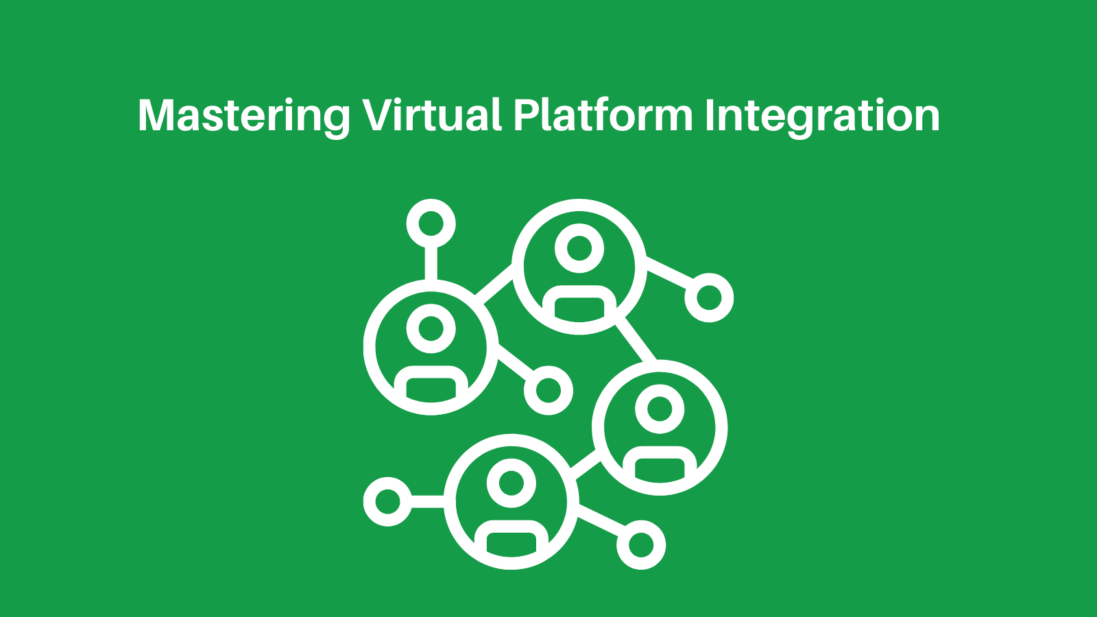 Mastering Virtual Platform Integration