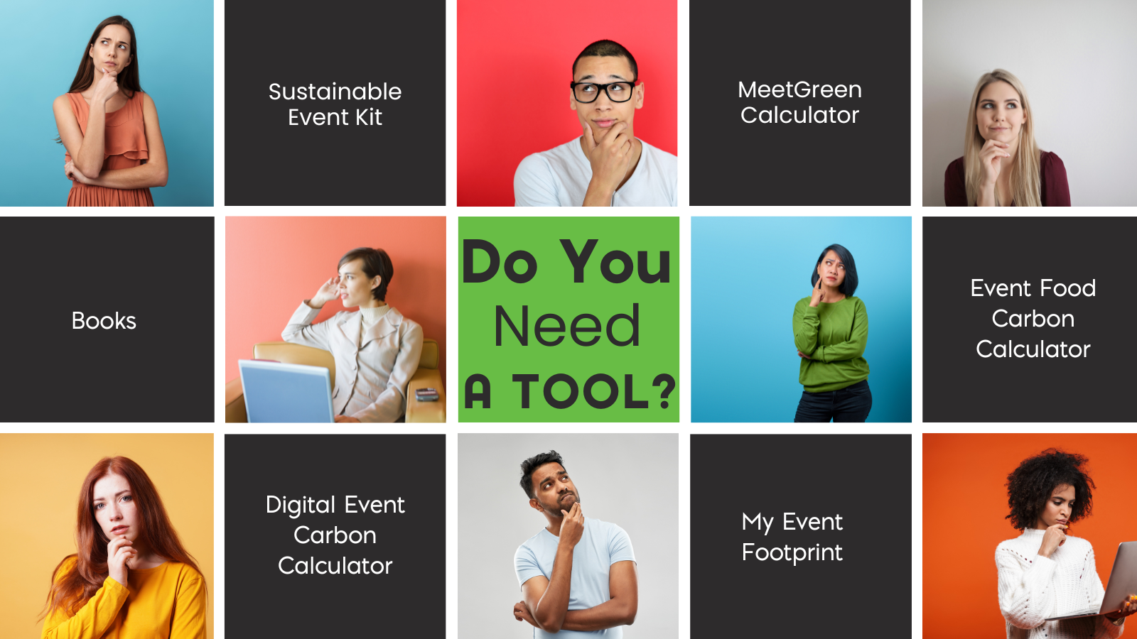 Multiple squares with people thinking. Text: Do You Need a Tool?