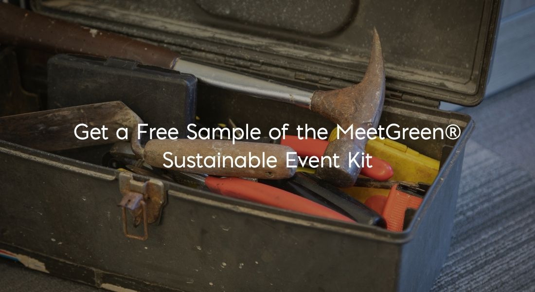 Toolbox filled with tools Text: Get a Free Sample of the MeetGreen Sustainable Event Kit