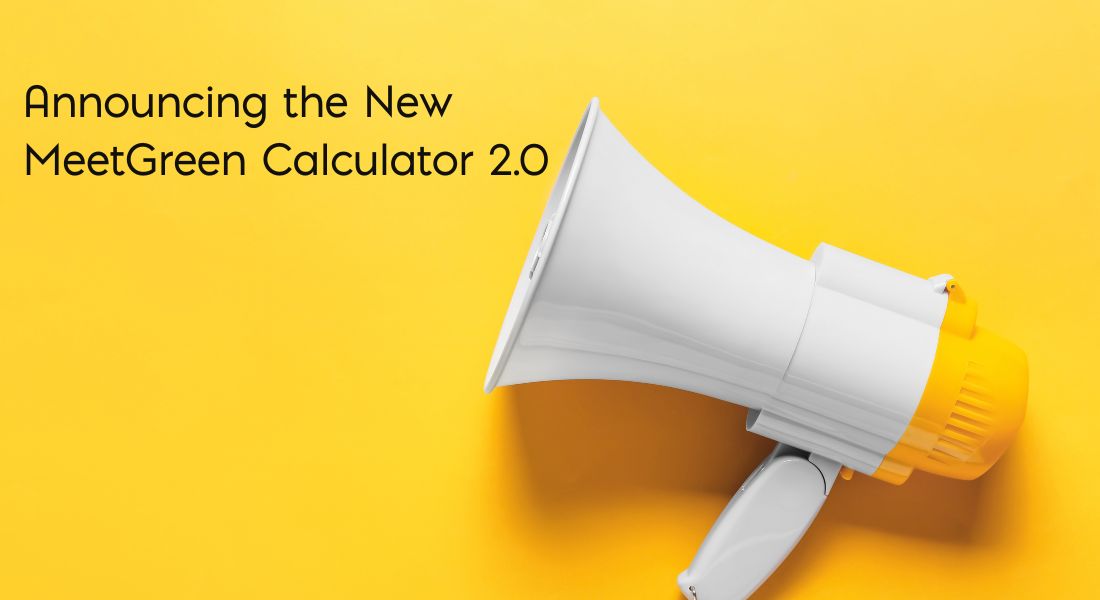 Yellow Background with white bull horn Text: Announcing the New MeetGreen Calcultor 2.0