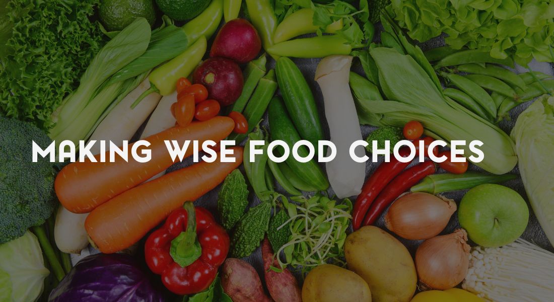 Assorted produce Text: Making Wise Food Choices