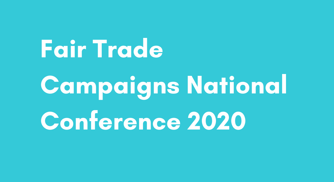 Fair Trade Campaigns National Conference 2020