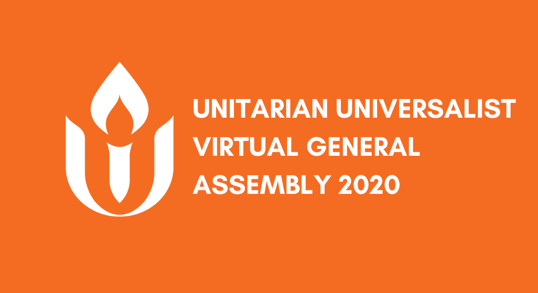 Unitarian Universalist Association Virtual General Assembly 2020