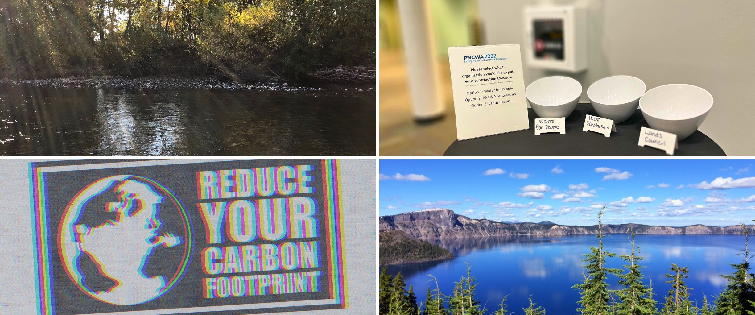 Collage of 4 images: Upper Left: River and Trees Upper Right: A table with a sign and 3 white bowls Lower Left: Reduce Your Carbon Footprint Lower Right: Blue sky white clouds mountains and lake water