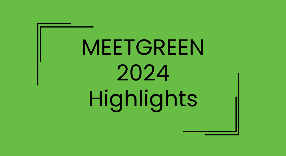 MeetGreen 2024 Highlights