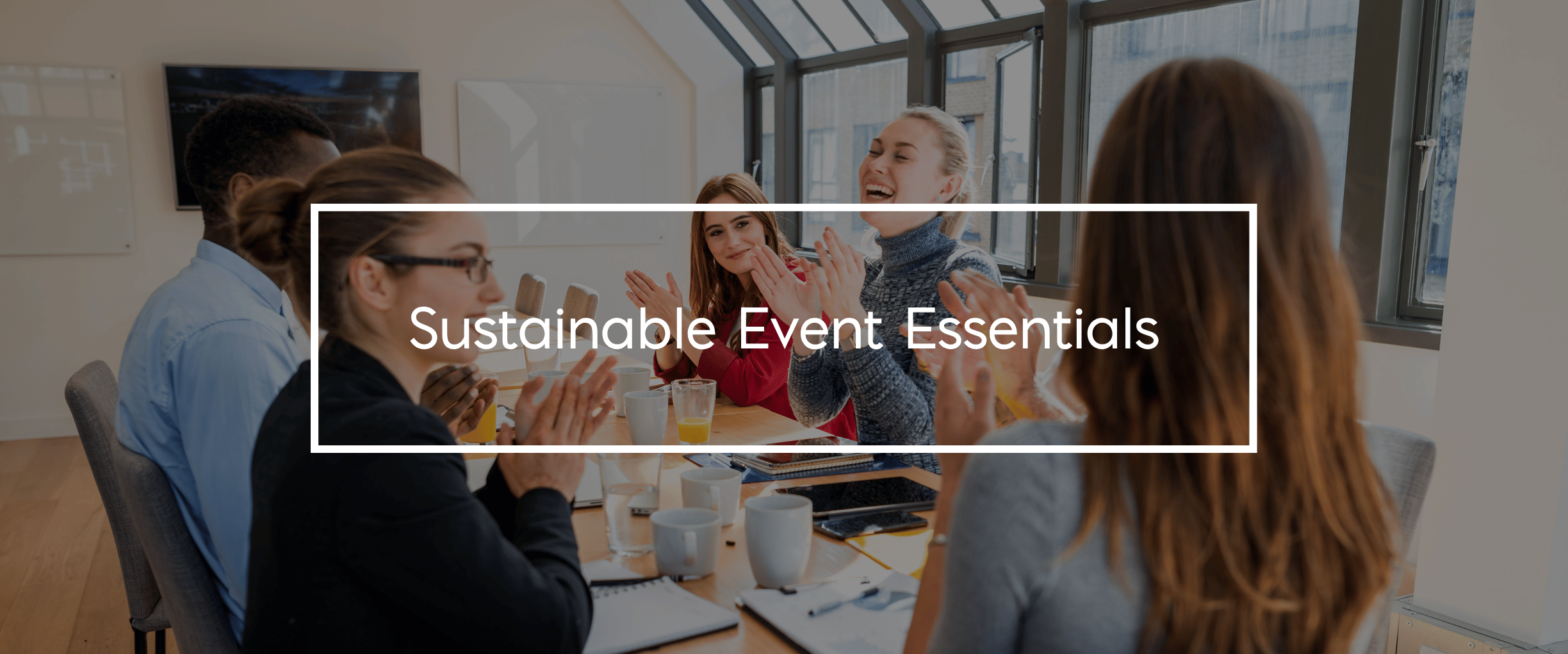 People sitting around a table Text: Sustainable Event Essentials